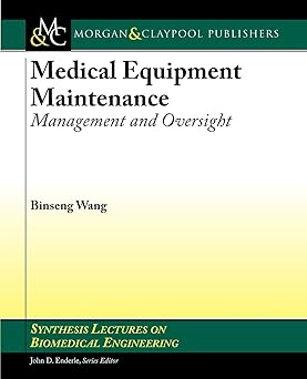Medical Equipment Maintenance Management and Oversight