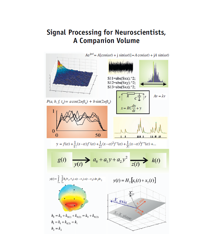 Signal Processing for Neuroscientists, A Companion Volume